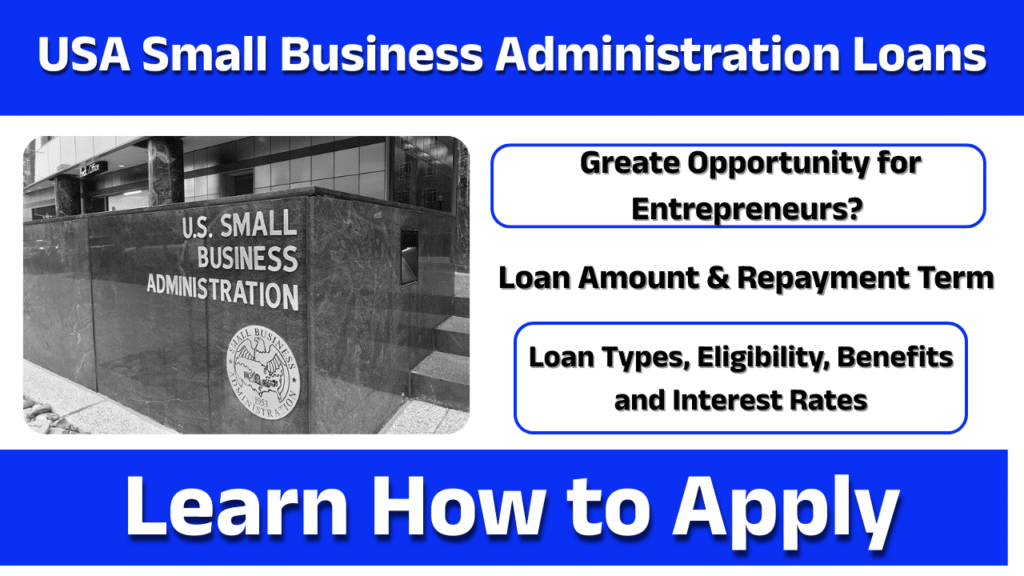 USA Small Business Administration Loans Explained – The Ultimate Small Business Funding Guide (2025)