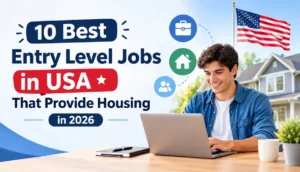 10 Best Entry Level Jobs USA That Provide Housing in 2026